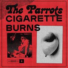 Cigarette Burns mp3 Single by The Parrots