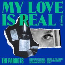 My Love Is Real mp3 Single by The Parrots