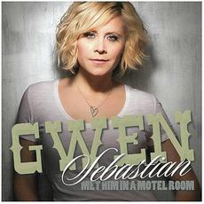 Met Him In A Motel Room mp3 Single by Gwen Sebastian