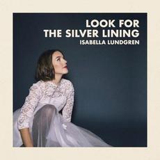 Look for the Silver Lining mp3 Album by Isabella Lundgren