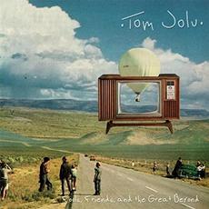 Fools, Friends, And The Great Beyond mp3 Album by Tom Jolu