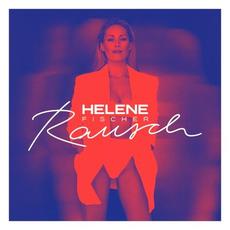 Rausch (Deluxe Edition) mp3 Album by Helene Fischer