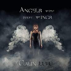 Angels With Dirty Wings mp3 Album by Calin Lupu