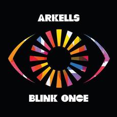 Blink Once mp3 Album by Arkells