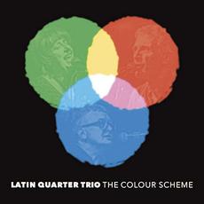 The Colour Scheme mp3 Album by Latin Quarter Trio