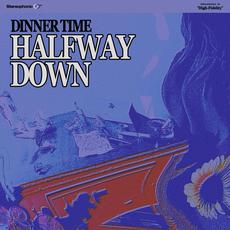 Halfway Down mp3 Album by Dinner Time