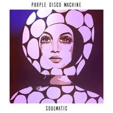 Soulmatic mp3 Album by Purple Disco Machine