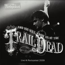 Live at Rockpalast 2009 mp3 Live by ...And You Will Know Us By The Trail Of Dead