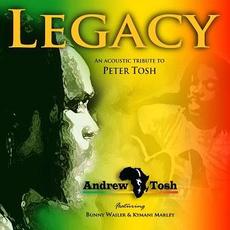 Legacy: An Acoustic Tribute to Peter Tosh mp3 Album by Andrew Tosh