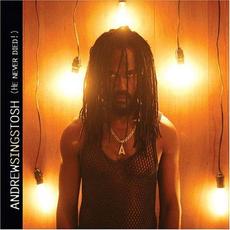 Andrew Sings Tosh (He Never Died!) mp3 Album by Andrew Tosh