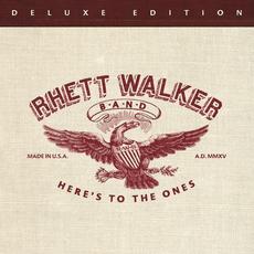 Here's To The Ones (Deluxe Edition) mp3 Album by Rhett Walker Band