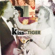 Kiss the Tiger mp3 Album by Kiss the Tiger