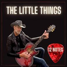The Little Things mp3 Album by 12 Notes