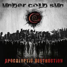 Apocalyptic Destruction mp3 Album by Under Cold Sun