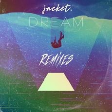 Dream (Remixes) mp3 Remix by jacket.