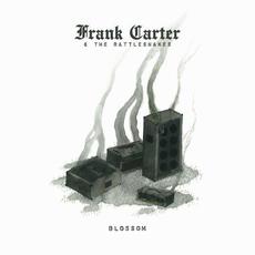 Blossom (Deluxe Edition) mp3 Album by Frank Carter & The Rattlesnakes
