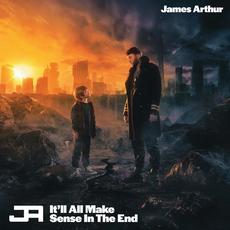 It'll All Make Sense In The End mp3 Album by James Arthur