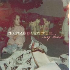 Christmas Is a Way of Life, My Dear mp3 Album by Chantal Kreviazuk