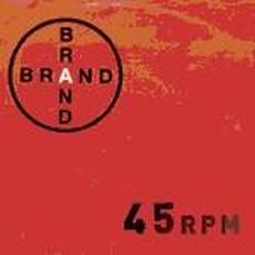 45 RPM mp3 Album by A Brand