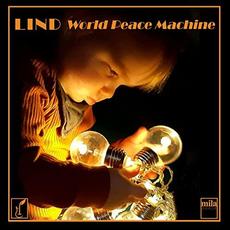 World Peace Machine mp3 Album by Lind