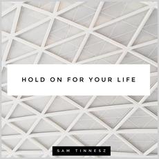 Hold on for Your Life (Acoustic) mp3 Single by Sam Tinnesz