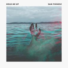 Hold Me Up mp3 Single by Sam Tinnesz