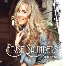 I'm on My Way mp3 Album by Elyse Saunders