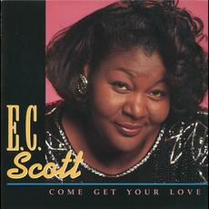 Come Get Your Love mp3 Album by E.C. Scott