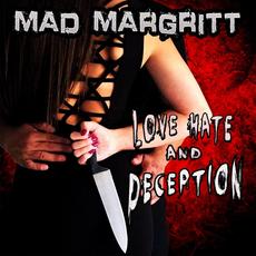 Love, Hate and Deception mp3 Album by Mad Margritt