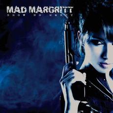 Show No Mercy mp3 Album by Mad Margritt