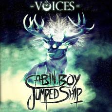 Voices mp3 Album by Cabin Boy Jumped Ship