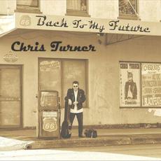 Back to My Future mp3 Album by Chris Turner