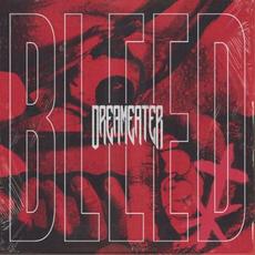Bleed mp3 Album by Dreameater