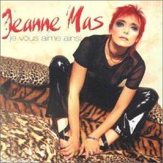 Je vous aime ainsi mp3 Album by Jeanne Mas