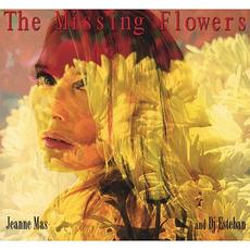 The Missing Flowers mp3 Album by Jeanne Mas