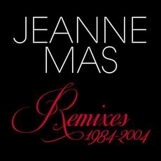 Remixes 1984-2004 mp3 Artist Compilation by Jeanne Mas