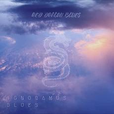 Ignoramus Blues mp3 Single by Red Dragon Blues