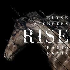 Rise (Radio Remix) mp3 Single by Elyse Saunders