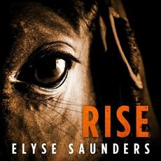 Rise mp3 Single by Elyse Saunders