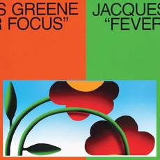 Fever Focus mp3 Album by Jacques Greene