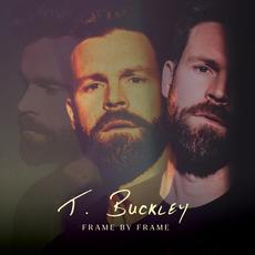 Frame by Frame mp3 Album by T. Buckley