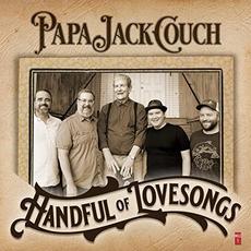 Handful Of Lovesongs mp3 Album by Papa Jack Couch