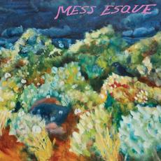 Mess Esque mp3 Album by Mess Esque