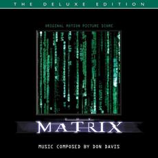 The Matrix: Original Motion Picture Score (Deluxe Edition) mp3 Soundtrack by Don Davis