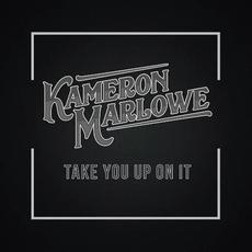 Take You Up On It mp3 Single by Kameron Marlowe