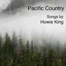 Pacific Country mp3 Album by Howie King
