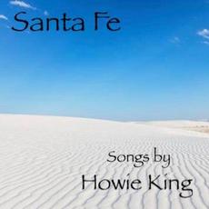 Santa Fe mp3 Album by Howie King