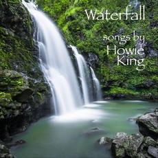 Waterfall mp3 Album by Howie King