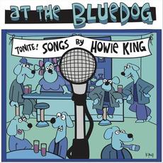 At the Bluedog mp3 Album by Howie King