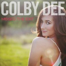 Missed the Exit mp3 Album by Colby Dee